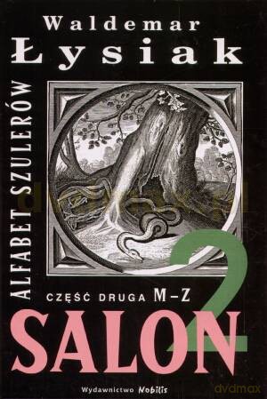 Salon 2. Alfabet szulerów część druga M-Z - Waldemar Łysiak [KSIĄŻKA]
