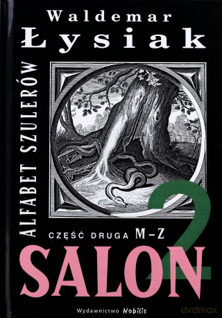 Salon 2. Alfabet szulerów część druga M-Z - Waldemar Łysiak [KSIĄŻKA]