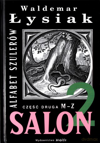 Salon 2. Alfabet szulerów część druga M-Z - Waldemar Łysiak [KSIĄŻKA]