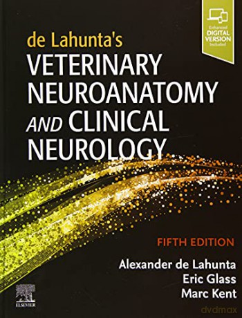 de Lahunta's Veterinary Neuroanatomy and Clinical Neurology - Alexander de Lahunta [KSIĄŻKA]
