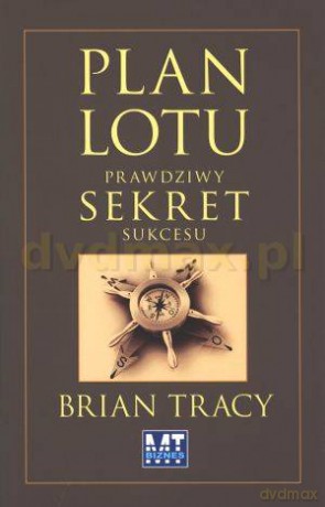 Plan lotu - Brian Tracy [KSIĄŻKA]