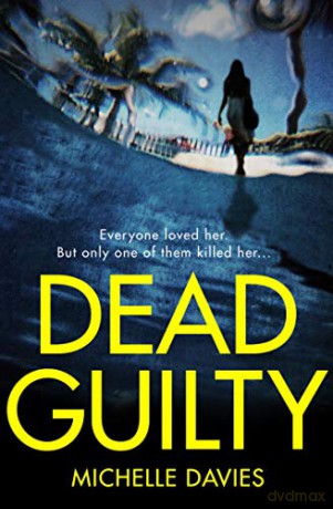 Dead Guilty: 4 (DC Maggie Neville) - Michelle Davies [KSIĄŻKA]