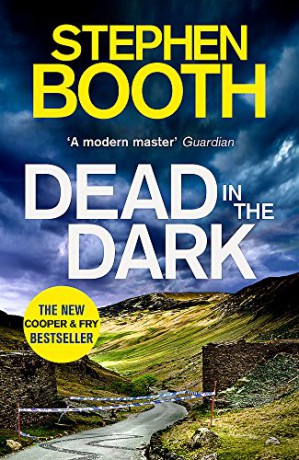 Dead in the Dark (Cooper and Fry) - Stephen Booth [KSIĄŻKA]