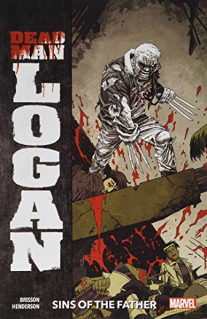 Dead Man Logan Vol. 1: Sins of the Father - Mike Henderson [KSIĄŻKA]