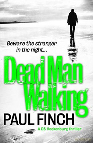 Dead Man Walking (Ds Mark Heckenburg): Book 4 (Detective Mark Heckenburg) - Paul Finch [KSIĄŻKA]