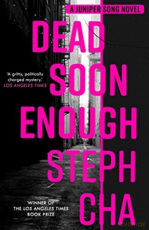 Dead Soon Enough: Juniper Song 3 (Suniper Song 3) - Steph Cha [KSIĄŻKA]