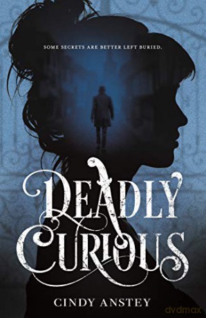 Deadly Curious - Cindy Anstey [KSIĄŻKA]