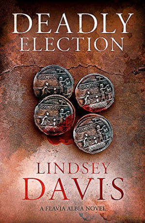 Deadly Election: Flavia Albia 3 (Falco: The New Generation) - Lindsey Davis [KSIĄŻKA]