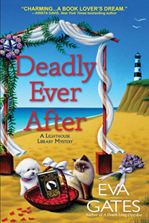 Deadly Ever After: A Lighthouse Library Mystery: 8 - Eva Gates [KSIĄŻKA]