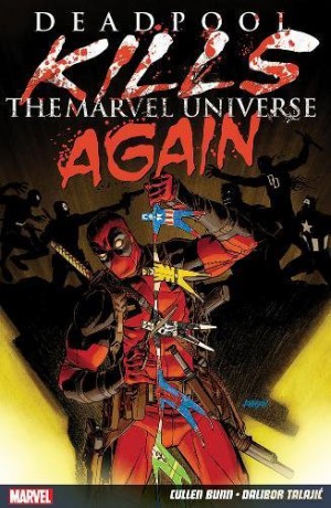 Deadpool Kills The Marvel Universe Again - Cullen Bunn [KSIĄŻKA]