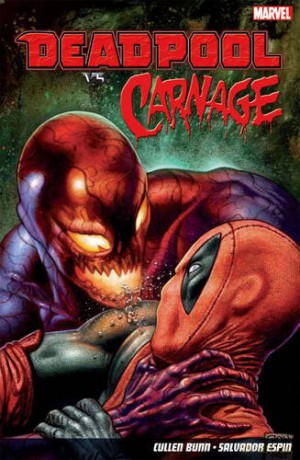 Deadpool vs. Carnage - Cullen Bunn [KSIĄŻKA]