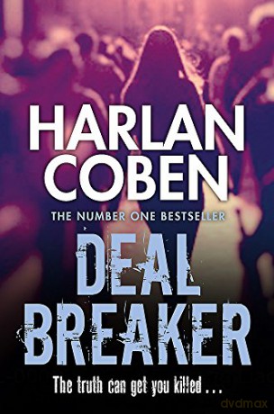 Deal Breaker (Myron Bolitar 01) - Harlan Coben [KSIĄŻKA]