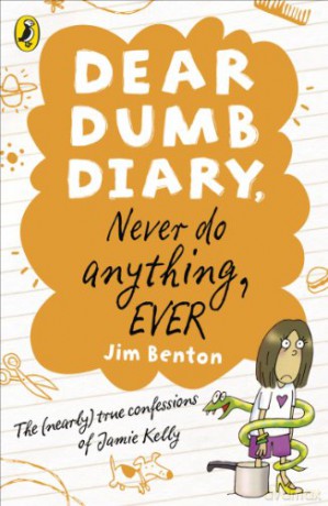 Dear Dumb Diary: Never Do Anything, Ever - Jim Benton [KSIĄŻKA]
