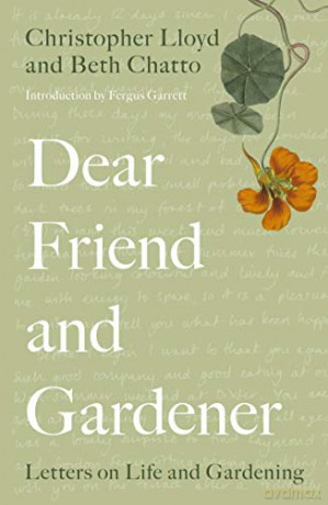 Dear Friend and Gardener: Letters on Life and Gardening - Beth Chatto [KSIĄŻKA]