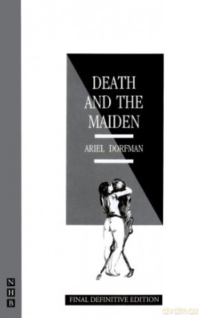Death and the Maiden: Final Definitive Edition (NHB Modern Plays) - Ariel Dorfman [KSIĄŻKA]