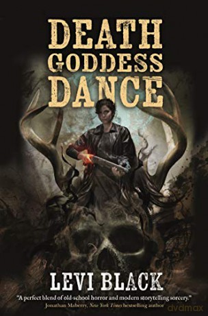 Death Goddess Dance: The Mythos War, Book 3 - Levi Black [KSIĄŻKA]