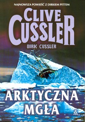 Arktyczna Mgłabr. - Cussler Clive [KSIĄŻKA]