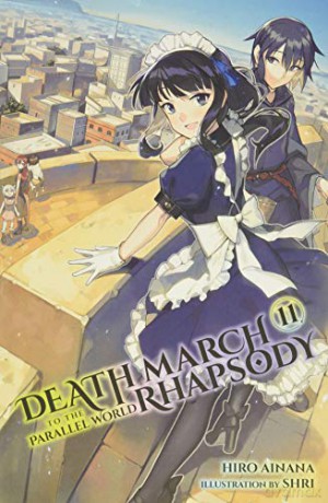 Death March to the Parallel World Rhapsody, Vol. 11 (light novel) - Hiro Ainana [KSIĄŻKA]