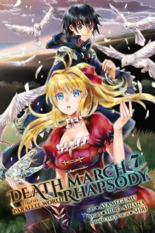 Death March to the Parallel World Rhapsody, Vol. 7 (manga) (Death March to the Parallel World Rhapsody (Manga)) - Hiro Ainana [KSIĄŻKA]