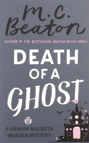 Death of a Ghost (Hamish Macbeth) - M.C. Beaton [KSIĄŻKA]