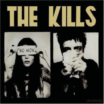The Kills: No Wow (Niska Cena) Reedycja [CD]