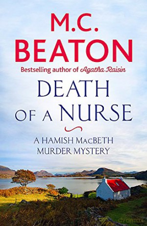 Death of a Nurse (Hamish Macbeth) - M.C. Beaton [KSIĄŻKA]