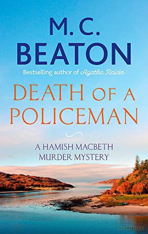 Death of a Policeman (Hamish Macbeth) - M.C. Beaton [KSIĄŻKA]
