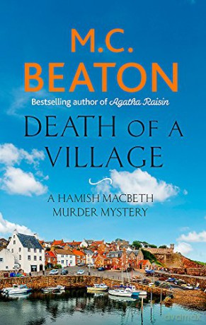 Death of a Village (Hamish Macbeth) - M.C. Beaton [KSIĄŻKA]
