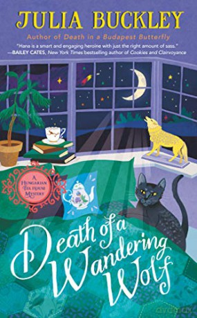 Death of a Wandering Wolf: 2 (Hungarian Tea House Mystery) - Julia Buckley [KSIĄŻKA]