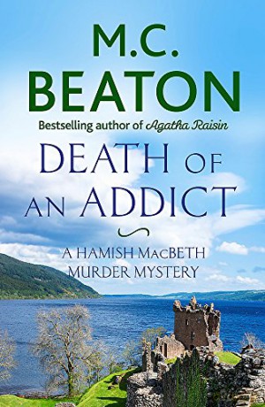 Death of an Addict (Hamish Macbeth) - M.C. Beaton [KSIĄŻKA]