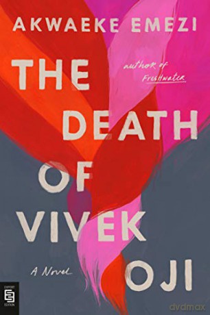 Death of Vivek Oji: A Novel - Akwaeke Emezi [KSIĄŻKA]