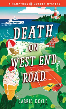 Death on West End Road: 3 (Hamptons Murder Mysteries, 3) - Carrie Doyle [KSIĄŻKA]