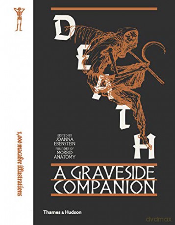Death: A Graveside Companion - Joanna Ebenstein [KSIĄŻKA]