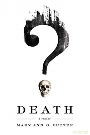 Death: A Reader - Mary Ann G. Cutter [KSIĄŻKA]