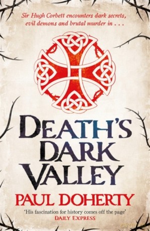 Death's Dark Valley (Hugh Corbett 20) (Hugh Corbett Medieval Mysteries) - Paul Doherty [KSIĄŻKA]