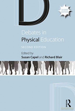 Debates in Physical Education (Debates in Subject Teaching) - Susan Capel [KSIĄŻKA]