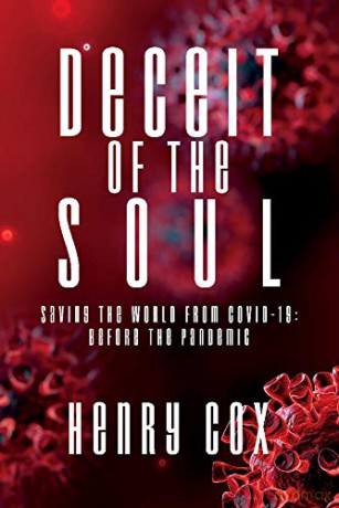 Deceit of the Soul: Saving the World from COVID-19: Before the Pandemic - Henry Cox [KSIĄŻKA]