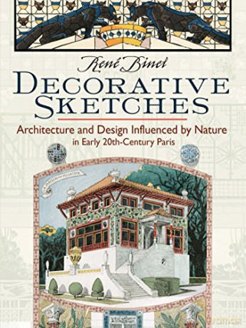 Decorative Sketches: Architecture and Design Influenced - René Binet [KSIĄŻKA]