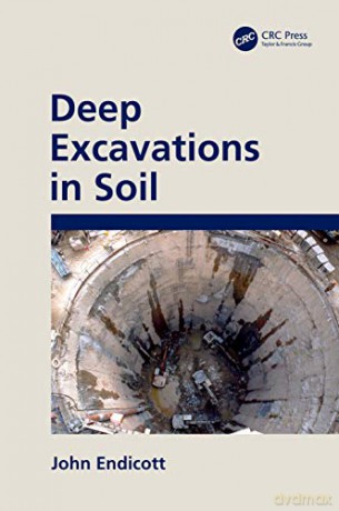 Deep Excavations in Soil - John Endicott [KSIĄŻKA]