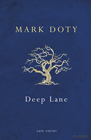 Deep Lane - Mark Doty [KSIĄŻKA]