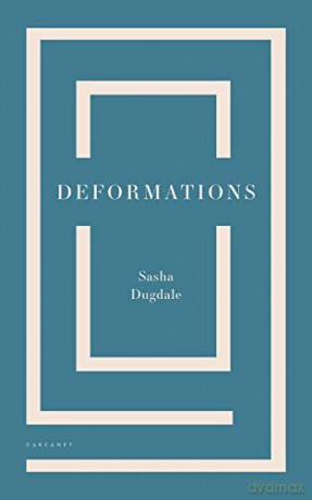 Deformations - Sasha Dugdale [KSIĄŻKA]