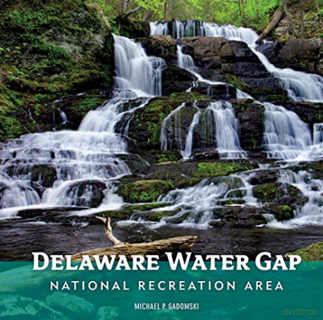 Delaware Water Gap National Recreation Area - Michael P Gadomski [KSIĄŻKA]