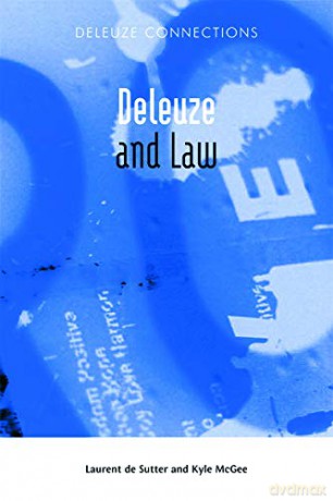 Deleuze and Law (Deleuze Connections (Paperback)) - Laurent De Sutter [KSIĄŻKA]