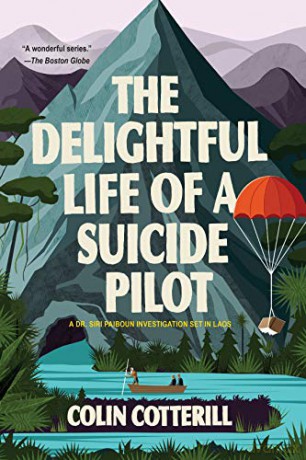 Delightful Life of a Suicide Pilot, The: 15 (Dr. Siri Paiboun Mystery) - Colin Cotterill [KSIĄŻKA]