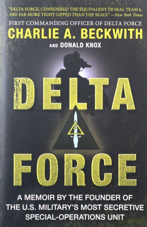 Delta Force: A Memoir - Charlie A Beckwith [KSIĄŻKA]