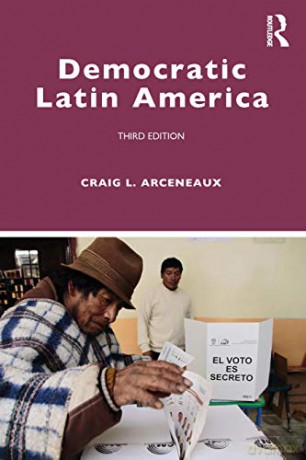 Democratic Latin America - Craig L. Arceneaux [KSIĄŻKA]