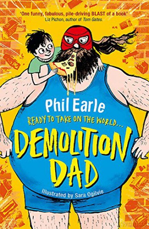 Demolition Dad (A Storey Street novel) - Phil Earle [KSIĄŻKA]