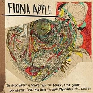 Fiona Apple: The Idler Wheel Is Wiser Than The Driver Of The Screw And Whipping Cords Will Serve You More Than Ropes Will Ever Do (ecopack) [CD]+[DVD]