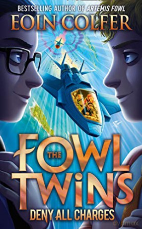 Deny All Charges: The Fowl Twins (2): Book 2 - Eoin Colfer [KSIĄŻKA]
