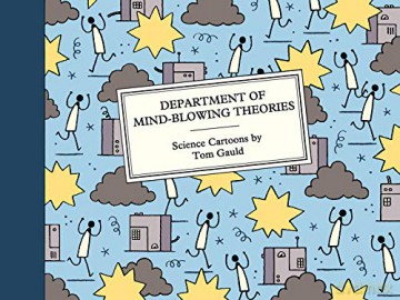 Department of Mind-Blowing Theories: Science Cartoons - Tom Gauld [KSIĄŻKA]